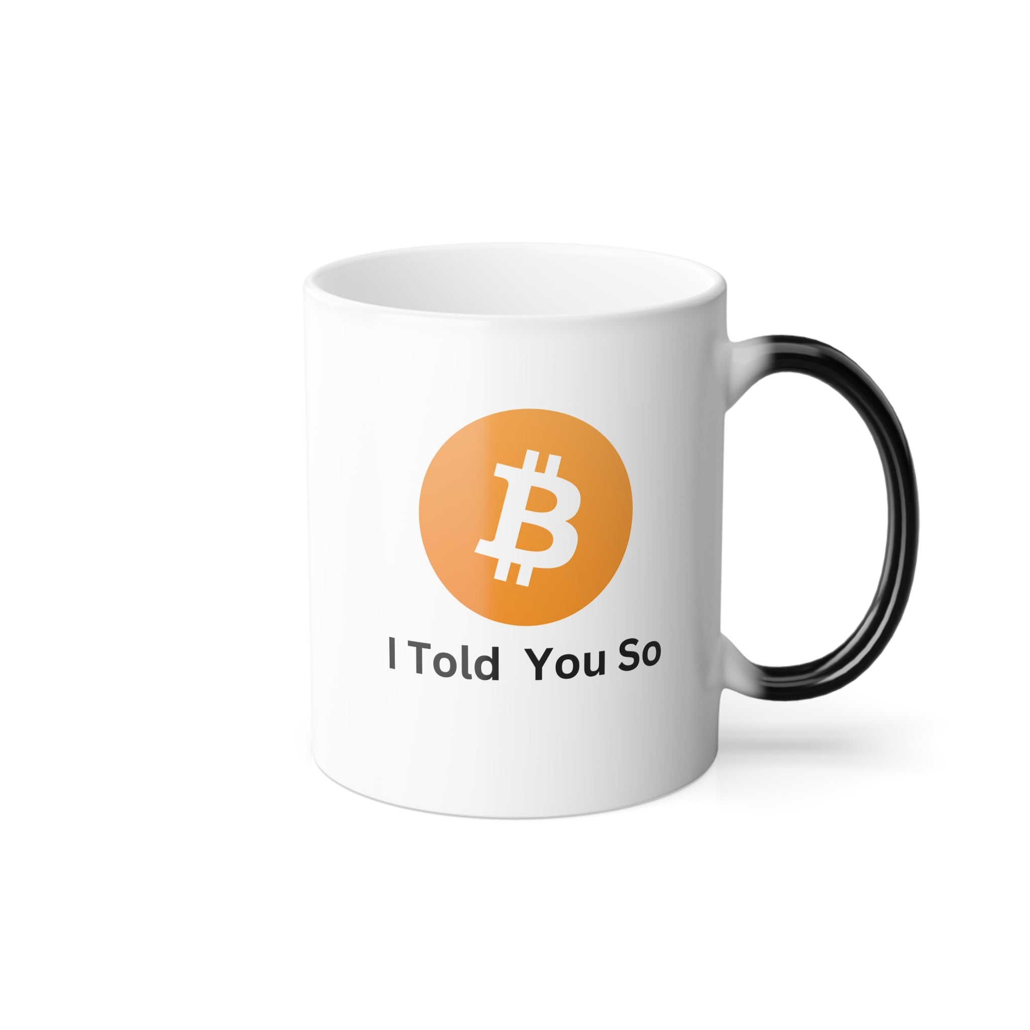 I Told You So Bitcoin Mug