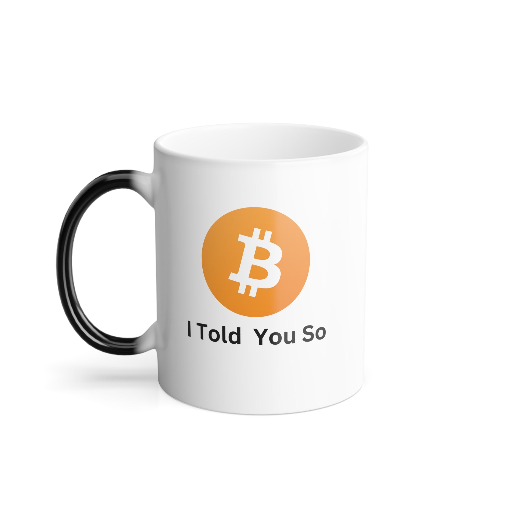 I Told You So Bitcoin Mug